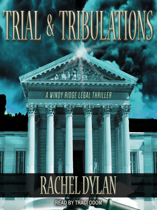 Title details for Trial & Tribulations by Rachel Dylan - Available